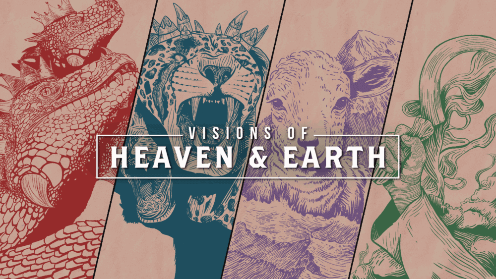 Visions of Heaven & Earth