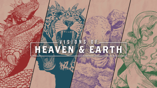 Visions of Heaven & Earth