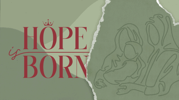Hope is Born